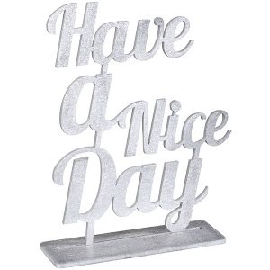 "Have a Nice Day" שלט אלומיניום אומנותי מעוצב